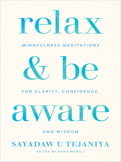 Title details for Relax and Be Aware by Sayadaw U Tejaniya - Available